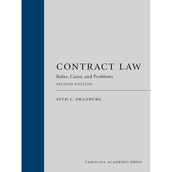 Contract Law: Rules, Cases, and Problems: Oranburg, Seth